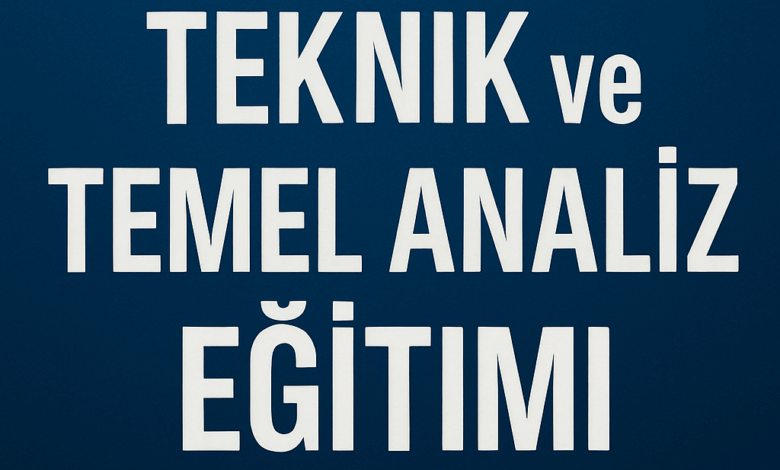 teknik ve temel analiz eğitimi